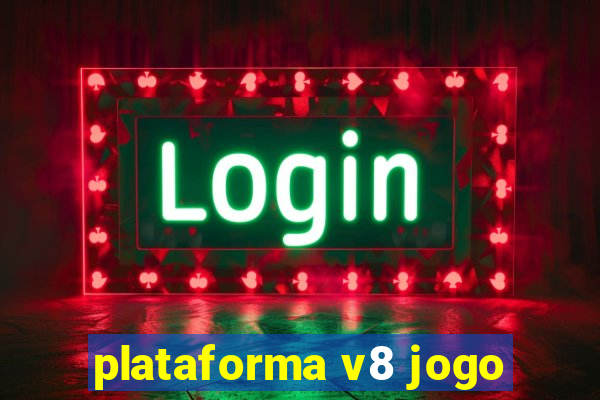 plataforma v8 jogo